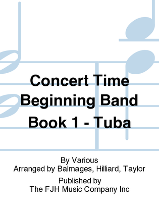 Book cover for Concert Time Beginning Band Book 1 - Tuba