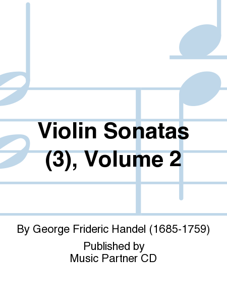 Violin Sonatas (3), Volume 2