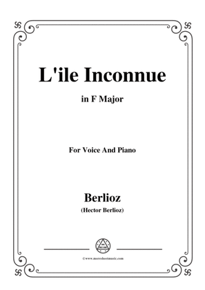 Berlioz-L'ile Inconnue in F Major,for voice and piano