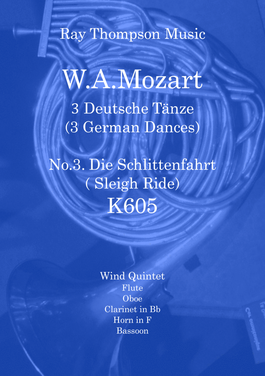 Mozart: 3 Deutsche Tänze K605 No.3 in C Die Schlittenfahrt (Sleigh Ride) - wind quintet