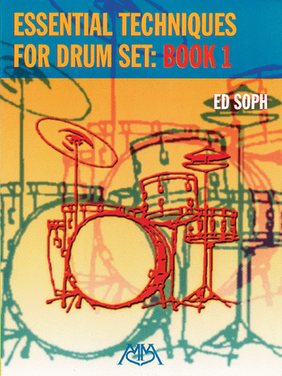 Book cover for Essential Techniques for Drum Set: Book 1