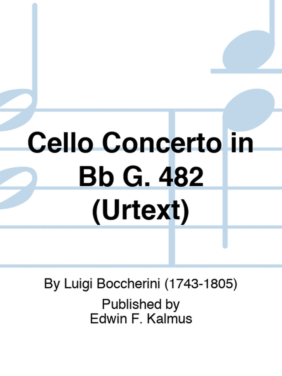 Cello Concerto in Bb G. 482 (URTEXT)