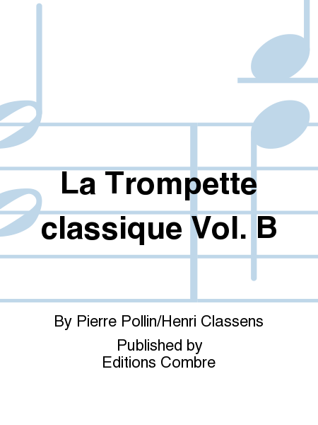 La Trompette classique - Volume B