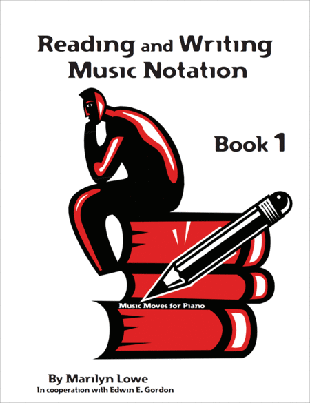 Music Moves for Piano: Reading and Writing Music Notation, Book 1