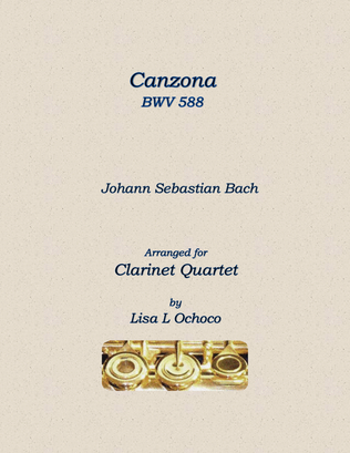 Book cover for Canzona BWV588 for Clarinet Quartet