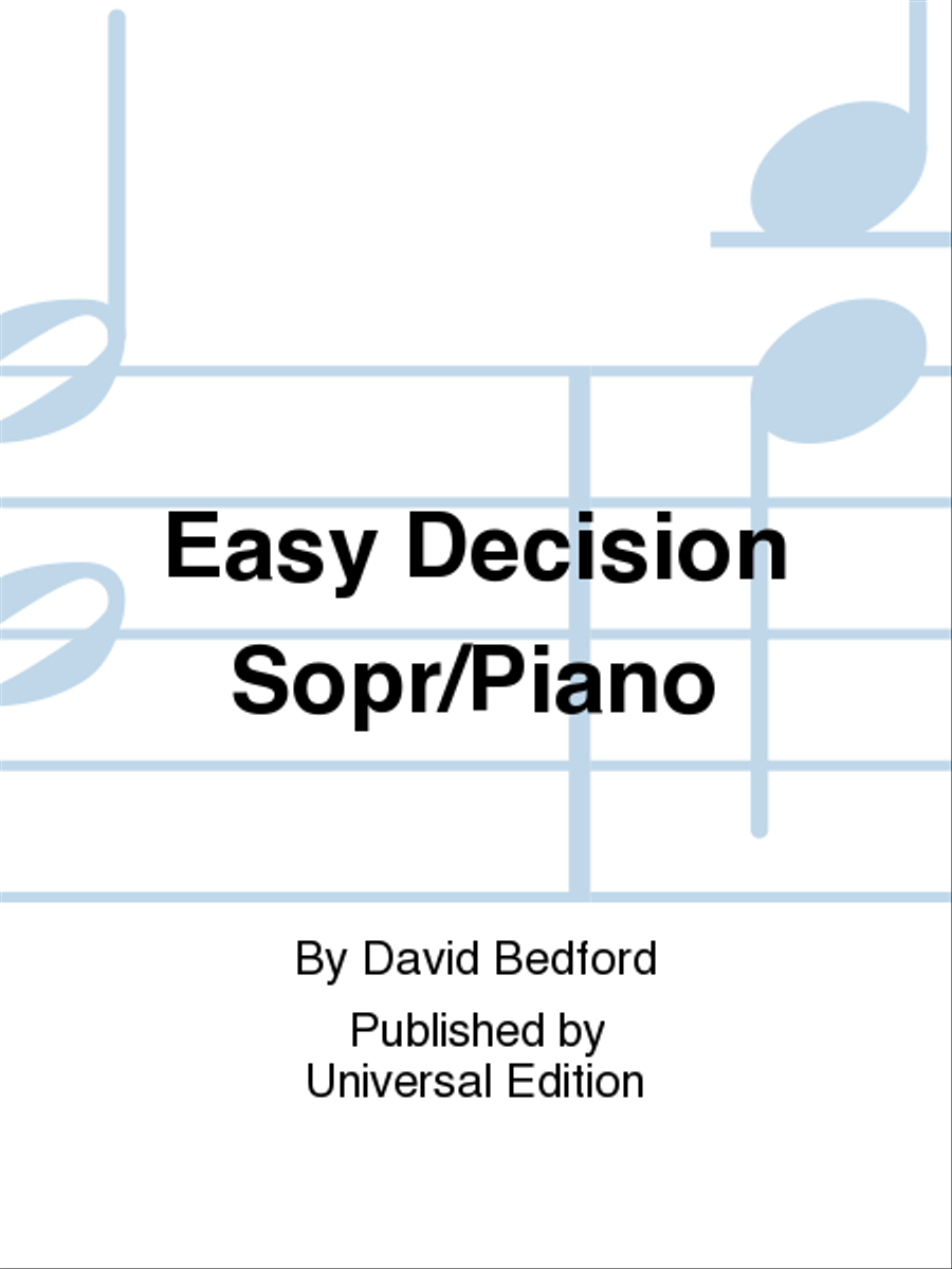 Easy Decision Sopr/Piano Easy Decision Sopr/Piano Piano scores gallery preview page 1