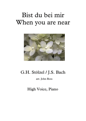 Bist du bei mir / When you are near - High voice, Piano