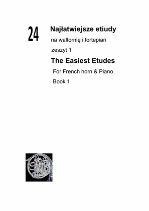 Book cover for 24 Najłatwiejsze etiudy na waltornię i fortepian zeszyt 1