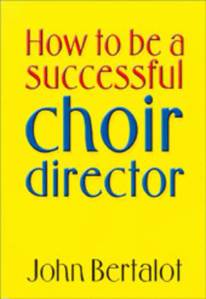 Book cover for How to Be a Successful Choir Director