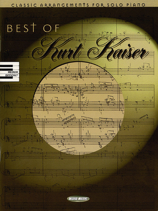Best Of Kurt Kaiser - Piano Folio