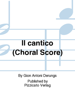 Il cantico (Choral Score)