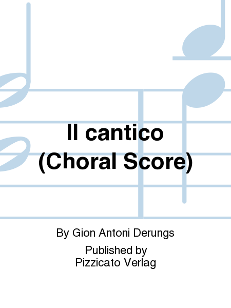 Il cantico (Choral Score)