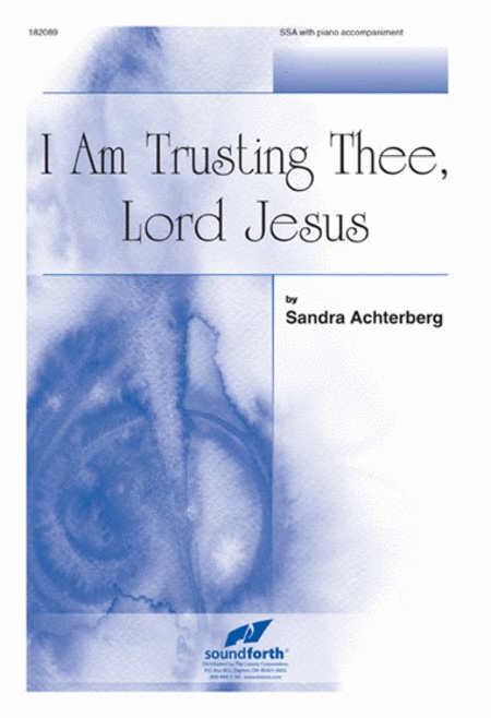 I Am Trusting Thee, Lord Jesus