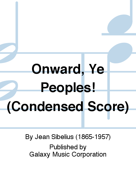 Onward, Ye Peoples! (Condensed Score)