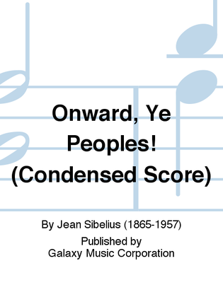 Book cover for Onward, Ye Peoples! (Condensed Orchestra Score)