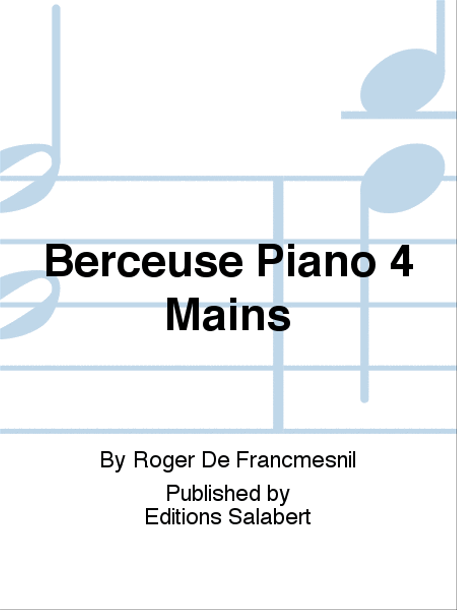 Berceuse Piano 4 Mains Berceuse Piano 4 Mains Piano Duet scores gallery preview page 1