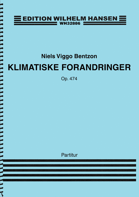 Klimatiske Forandringer (Climate Changes) Op. 474