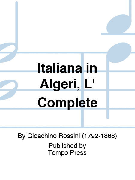Italiana in Algeri, L' Complete