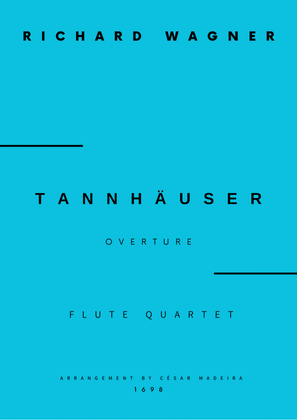 Tannhäuser (Overture) - Flute Quartet (Full Score) - Score Only