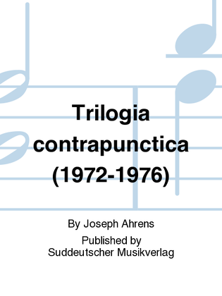 Trilogia contrapunctica (1972-1976)