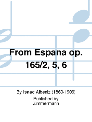 Book cover for From Espana Op. 165/2, 5, 6