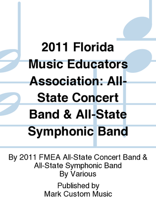 2011 Florida Music Educators Association: All-State Concert Band & All-State Symphonic Band