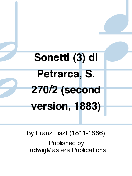 Sonetti (3) di Petrarca, S. 270/2 (second version, 1883)