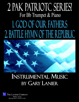 2 PAK PATRIOTIC SERIES, God of Our Fathers & Battle Hymn, Bb Trumpet & Piano (Score & Parts)