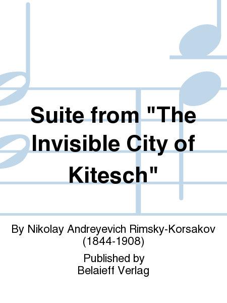 Suite from 'The Invisible City of Kitesch'