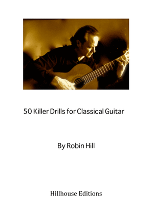 50 Killer Drills for Classical Guitar