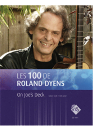 Book cover for Les 100 de Roland Dyens - On Joe’s Deck