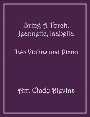 Bring A Torch, Jeannette, Isabella, Two Violins and Piano