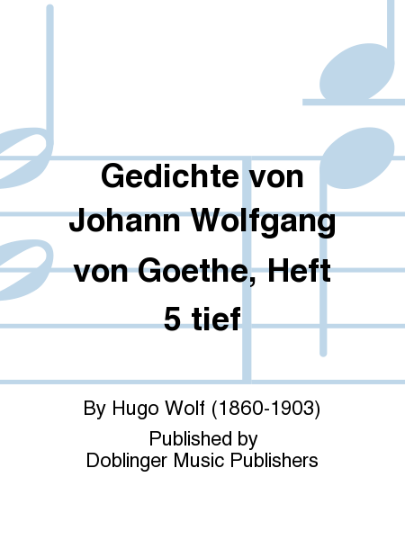 Gedichte von Johann Wolfgang von Goethe, Heft 5 tief