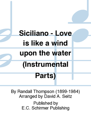 Book cover for Siciliano (Love is like a wind upon the water) (Instrumental Parts)