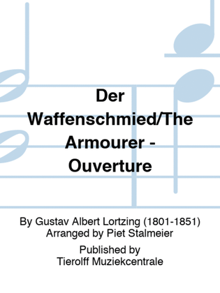 Der Waffenschmied/The Armourer - Ouverture