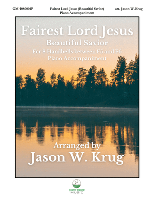 Book cover for Fairest Lord Jesus (Beautiful Savior) (piano accompaniment for 8 handbell version)
