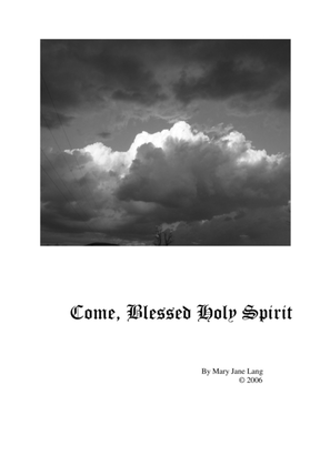 Come, Blessed Holy Spirit