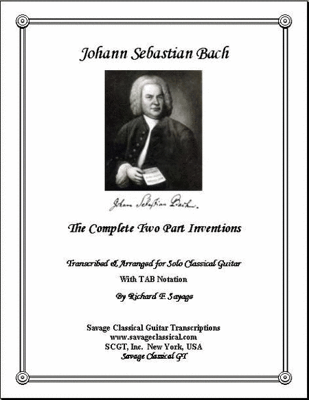 The Complete 15 Two Part Inventions with TAB Stave for Solo Classical Guitar