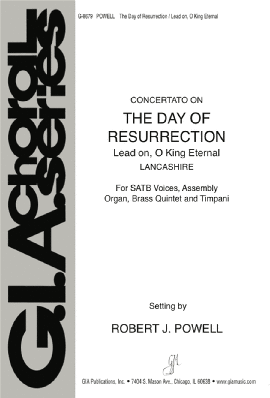 The Day of Resurrection / Lead On, O King Eternal