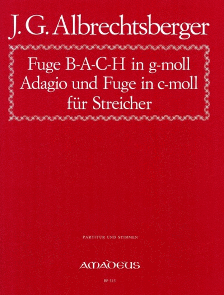 Fuge B-A-C-H G minor / Adagio and Fugue in C minor
