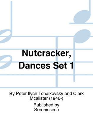 Nutcracker, Dances Set 1