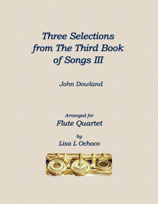 Three Selections from the Third Book of Songs III for Flute Quartet