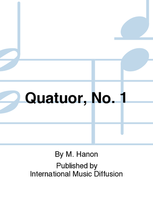 Quatuor, No. 1