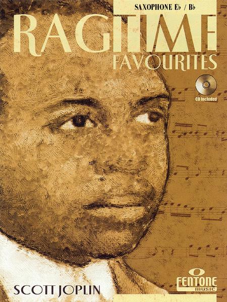 Scott Joplin: Ragtime Favourites by Scott Joplin - Saxophone (Book/CD Package)
