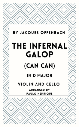 The Infernal Galop (Can Can) - Violin and Cello - D Major