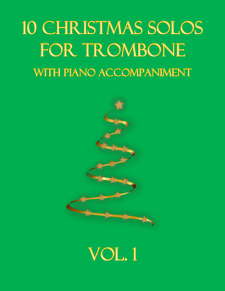 Book cover for 10 Christmas Solos for Trombone (with piano accompaniment) vol. 1