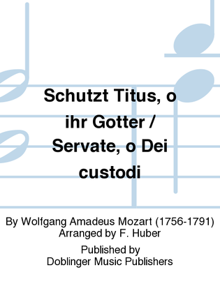 Book cover for Schutzt Titus, o ihr Gotter / Servate, o Dei custodi
