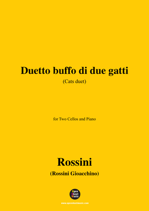 Rossini-Duetto buffo di due gatti(Cats Duet),for Two Cellos and Piano