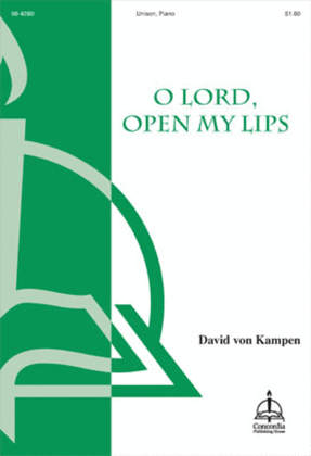O Lord, Open My Lips