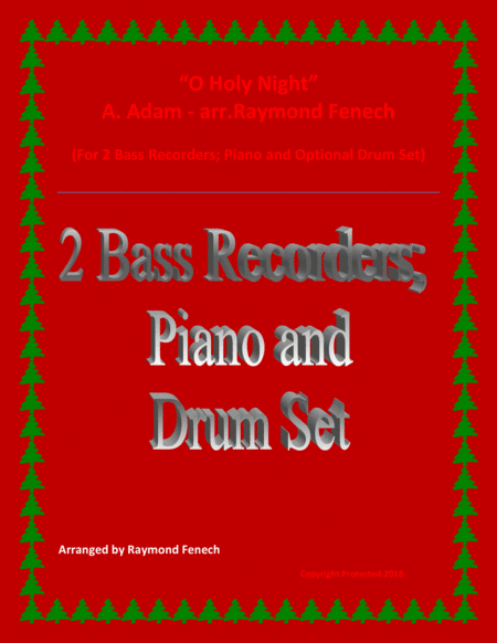 O Holy Night - 2 Bass Recorders, Piano and Optional Drum Set - Intermediate Level image number null